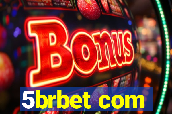 5brbet com